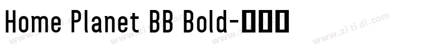 Home Planet BB Bold字体转换